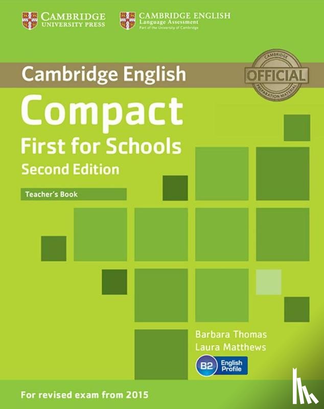 Matthews, Laura, Thomas, Barbara - Compact First for Schools - Second edition. Teacher's Book