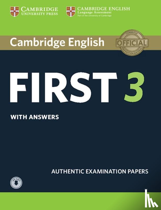  - Cambridge English First 3. Student's Book with answers and downloadable audio