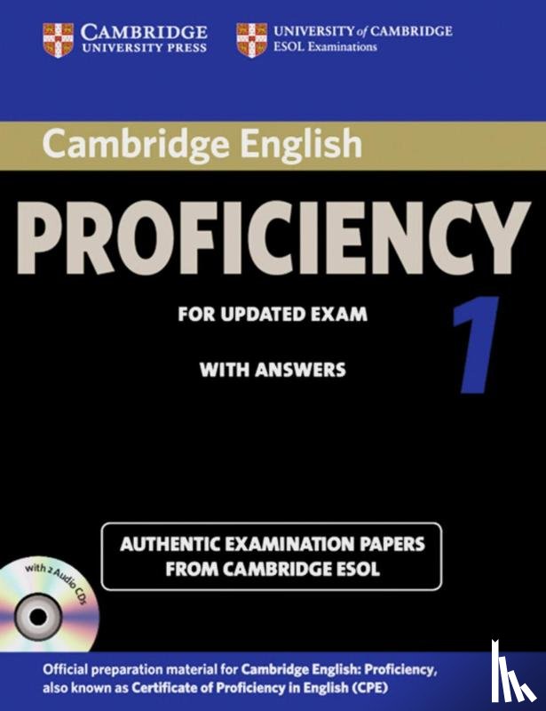  - Cambridge Certificate of Proficiency in English 1 for updated exam. Student's Book Pack (Student's Book with answers and 2 Audio CDs)