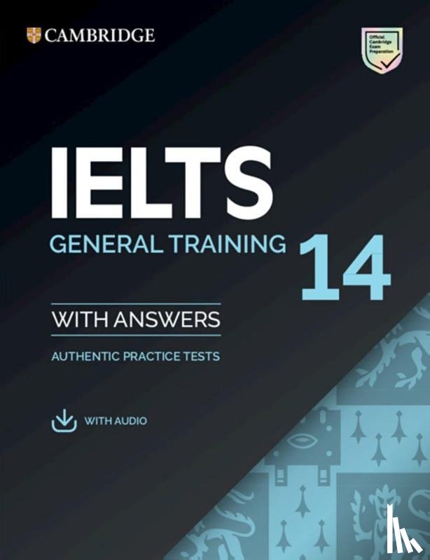  - IELTS 14 General Training. Student's Book with answers with downloadable Audio