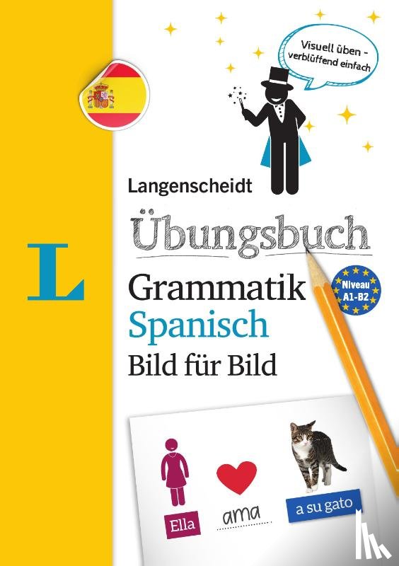  - Langenscheidt Übungsbuch Grammatik Spanisch Bild für Bild - Das visuelle Übungsbuch für den leichten Einstieg