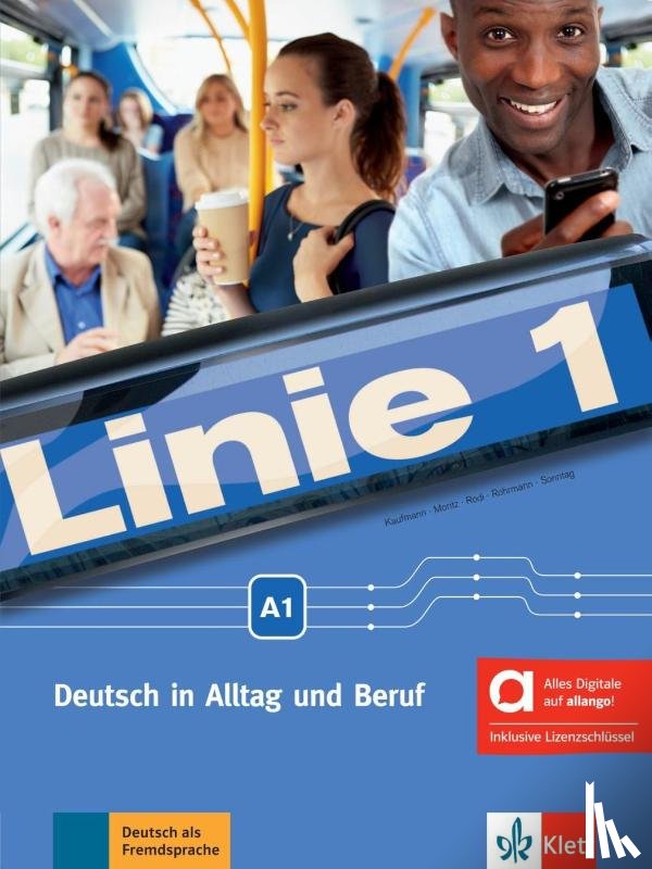 Kaufmann, Susan, Mortiz, Ulrike, Rodi, Margret, Sonntag, Ralf - Linie 1 A1 - Hybride Ausgabe allango - Deutsch in Alltag und Beruf