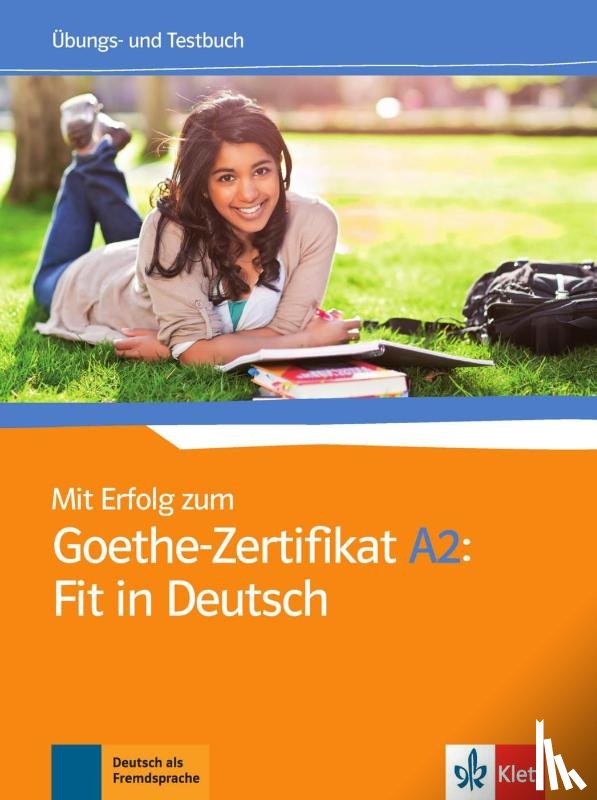  - Mit Erfolg zum Goethe-Zertifikat