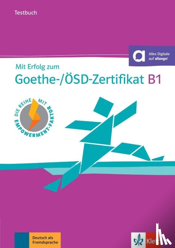  - Mit Erfolg zum Goethe-/OSD-Zertifikat B1 Testbuch mit Audios