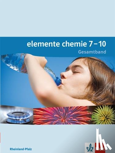  - Elemente Chemie. Schülerbuch 7.-10. Schuljahr. Ausgabe für Rheinland-Pfalz