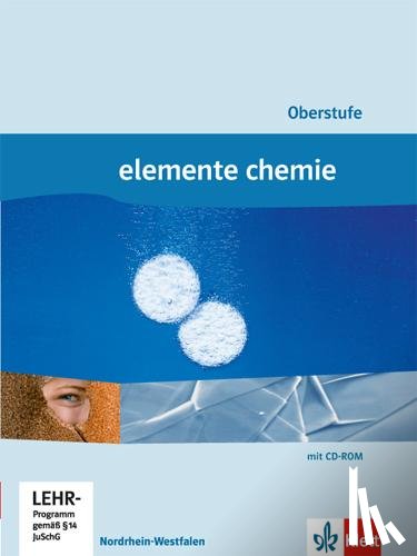  - Elemente Chemie Schülerbuch. Oberstufe Gesamtband Nordrhein-Westfalen