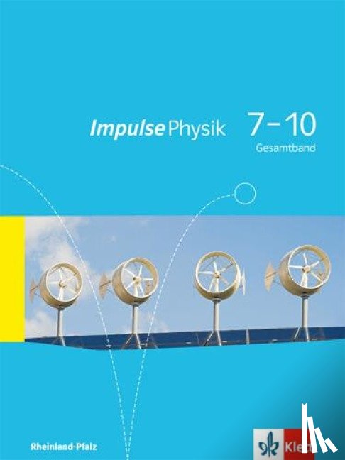  - Impulse Physik 7-10. Schülerbuch. Ausgabe für Rheinland-Pfalz