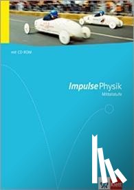  - Impulse Physik - Allgemeine Ausgabe für die Mittelstufe. Schülerbuch mit DVD-ROM Klasse 7 bis 10