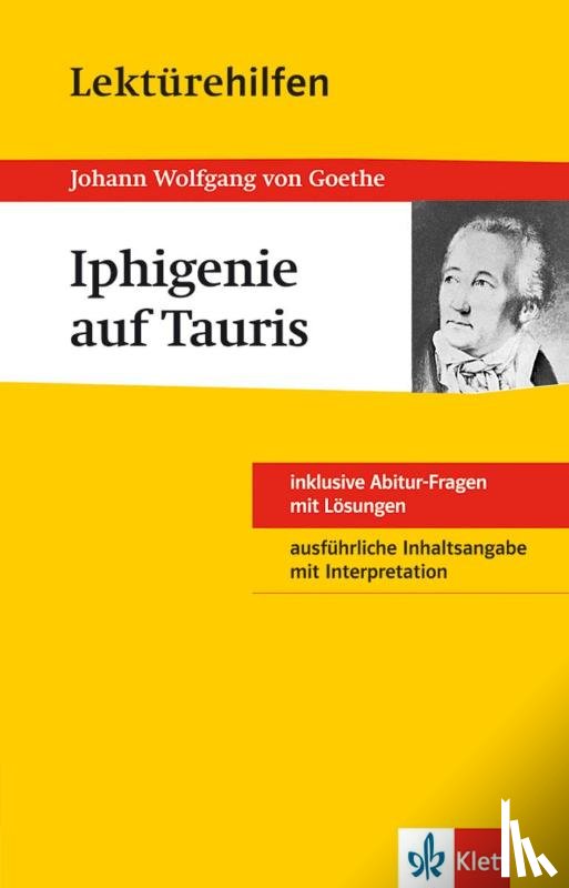 Goethe, Johann Wolfgang von - Lektürehilfen. Iphigenie auf Tauris