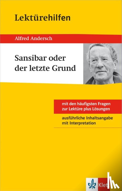 Andersch, Alfred - Klett Lektürehilfen Alfred Andersch "Sansibar oder der letzte Grund"