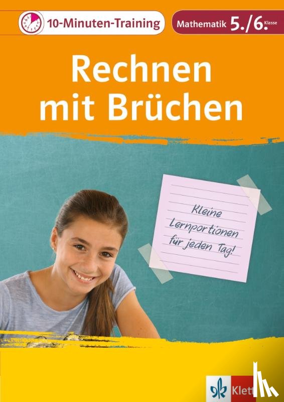  - 10-Minuten-Training Rechnen mit Brüchen. Mathematik 5./6. Klasse