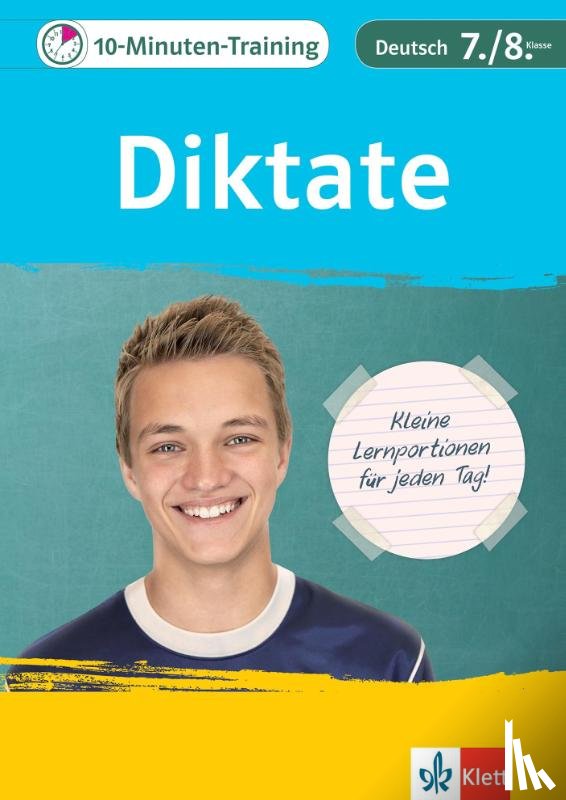  - 10-Minuten-Training Deutsch Rechtschreibung Diktate 7./8. Klasse
