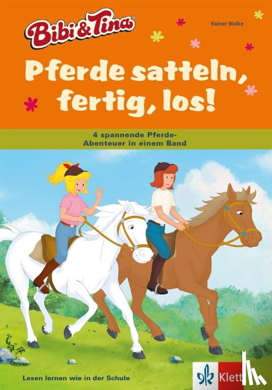 Wolke, Rainer - Bibi & Tina - Pferde satteln, fertig, los!