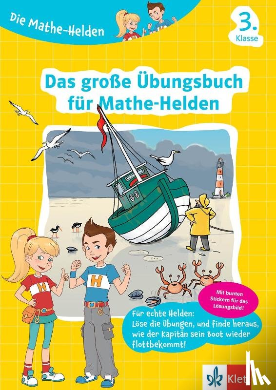  - Die Mathe-Helden. Das große Übungsbuch für Mathe-Helden 3. Klasse