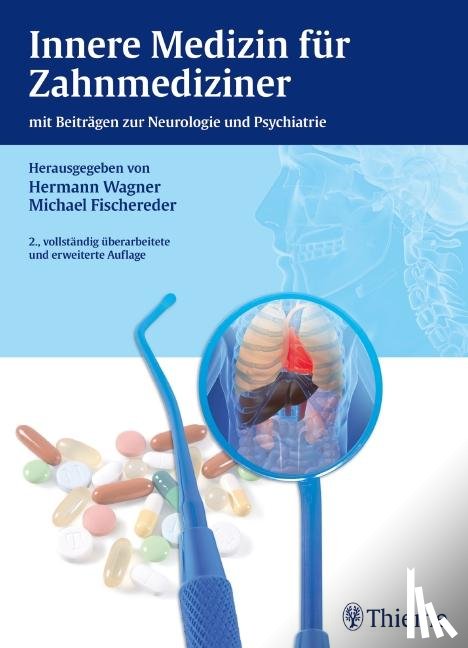 Wagner, Hermann, Fischereder, Michael - Innere Medizin für Zahnmediziner