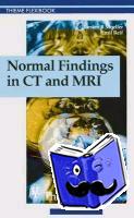 Moeller, Torsten Bert, Reif, Emil - Normal Findings in CT and MRI, A1, print