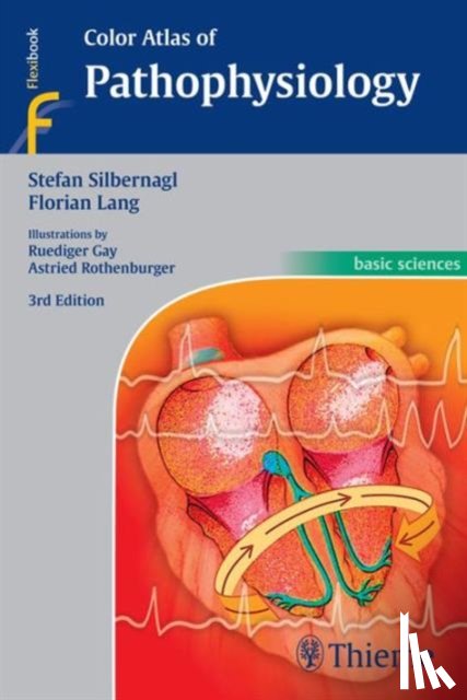 Silbernagl, Stefan, Lang, Florian - Color Atlas of Pathophysiology