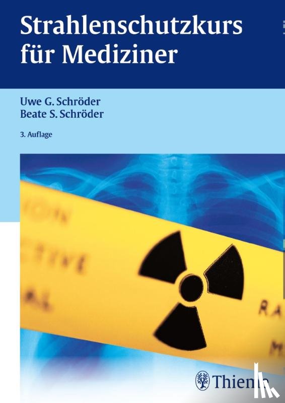 Schröder, Beate S., Schröder, Uwe G. - Strahlenschutzkurs für Mediziner