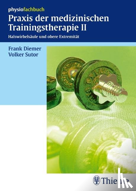 Diemer, Frank, Sutor, Volker - Praxis der medizinischen Trainingstherapie 2