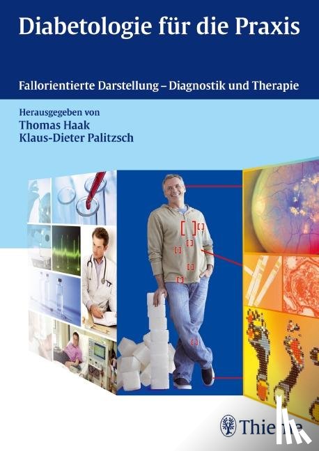 Haak, Thomas, Palitzsch, Klaus-Dieter - Diabetologie für die Praxis