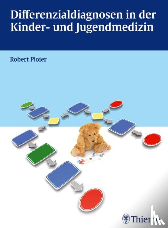 Ploier, Robert - Differenzialdiagnosen in der Kinder- und Jugendmedizin