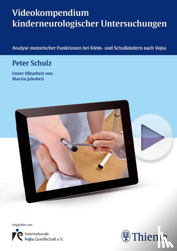 Schulz, Peter - Videokompendium kinderneurologischer Untersuchungen