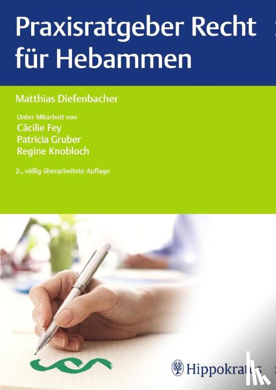 Diefenbacher, Matthias - Praxisratgeber Recht für Hebammen