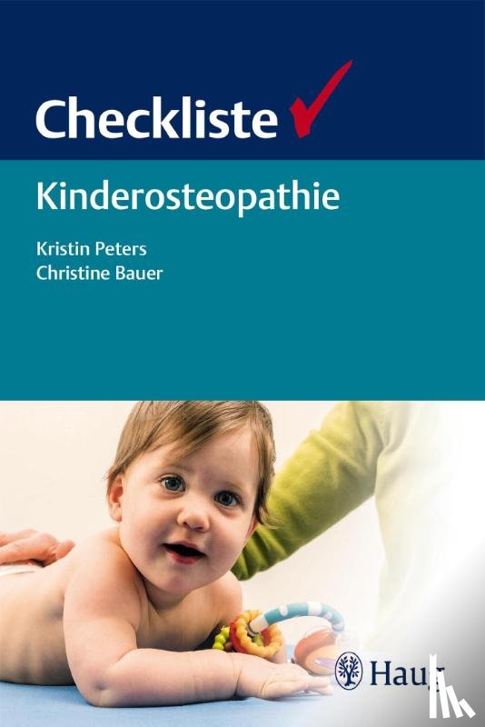 Peters, Kristin, Bauer, Christine - Checkliste Kinderosteopathie