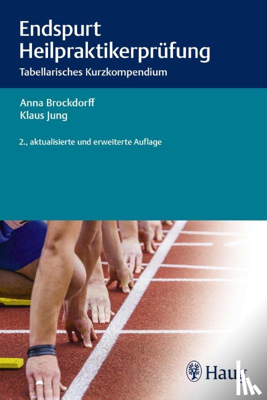 Brockdorff, Anna, Jung, Klaus - Endspurt Heilpraktikerprüfung