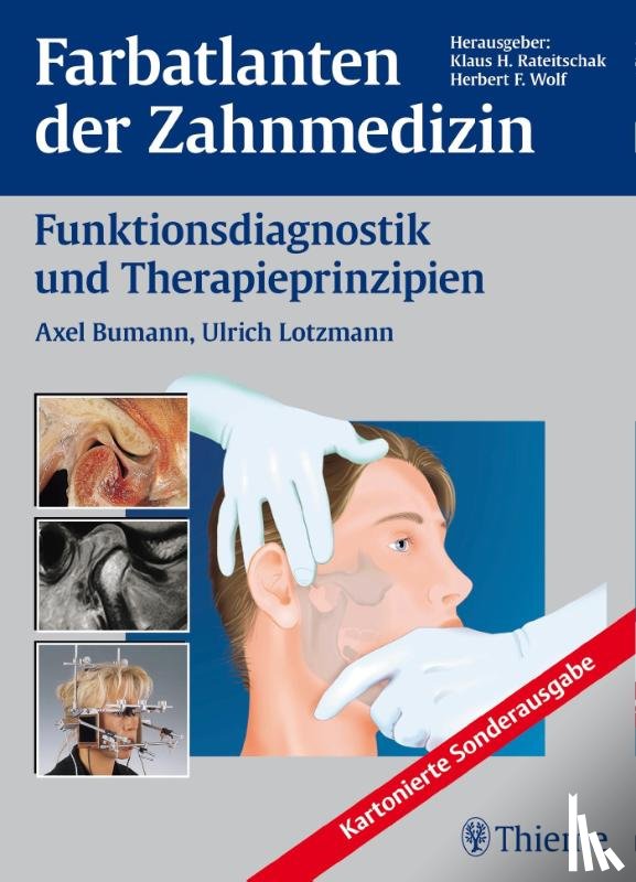 Bumann, Axel, Lotzmann, Ulrich - Farbatlanten der Zahnmedizin Band 12: Funktionsdiagnostik und Therapieprinzipien