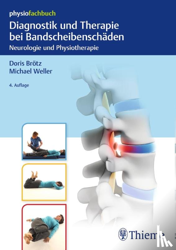 Brötz, Doris, Weller, Michael - Diagnostik und Therapie bei Bandscheibenschäden