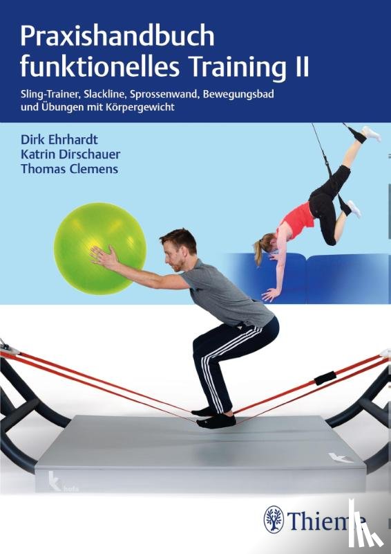 Ehrhardt, Dirk, Dirschauer, Katrin, Clemens, Thomas - Praxishandbuch funktionelles Training II