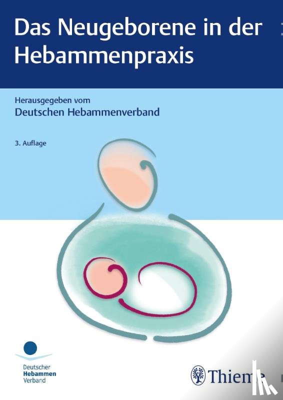  - Das Neugeborene in der Hebammenpraxis