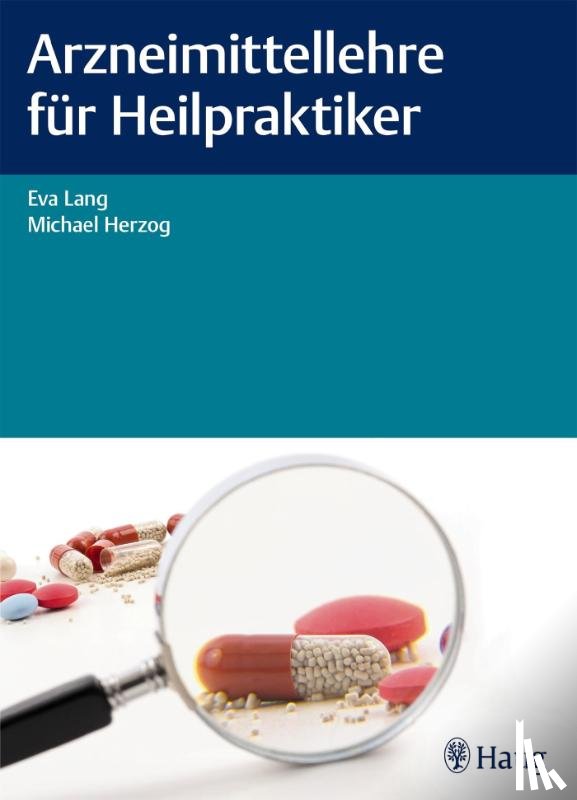 Lang, Eva, Herzog, Michael - Arzneimittellehre für Heilpraktiker