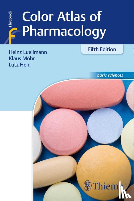 Lullmann, Heinz, Mohr, Klaus, Hein, Lutz - Color Atlas of Pharmacology