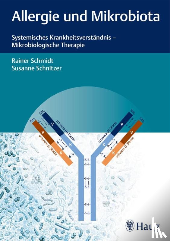 Schmidt, Rainer, Schnitzer, Susanne - Allergie und Mikrobiota