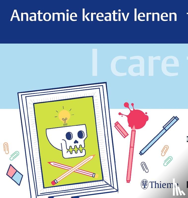  - I care - Anatomie kreativ lernen