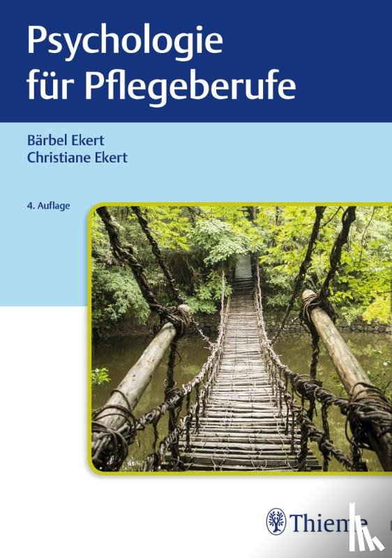 Ekert, Bärbel, Ekert, Christiane - Psychologie für Pflegeberufe