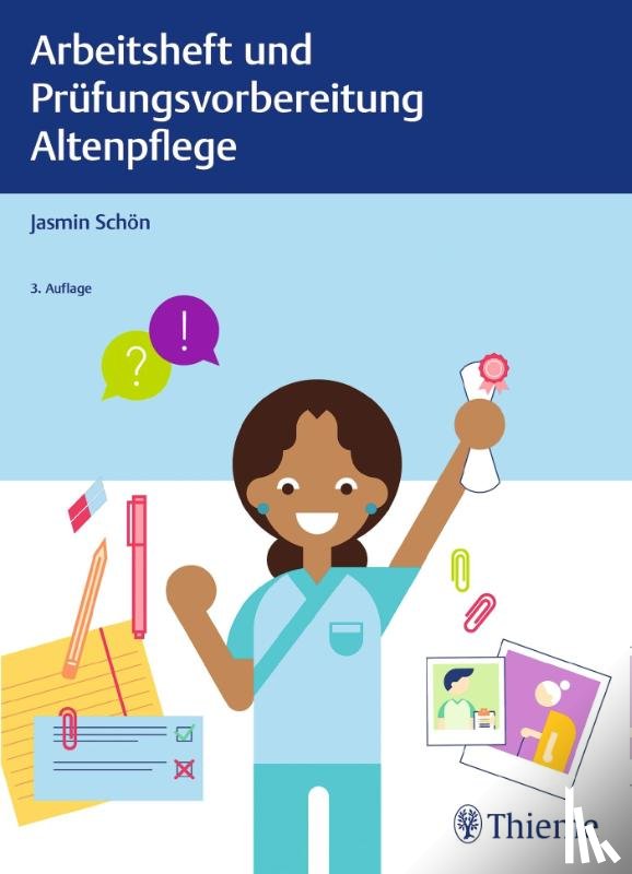 Schön, Jasmin - Arbeitsheft und Prüfungsvorbereitung Altenpflege