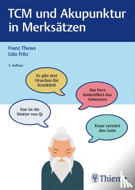Thews, Franz, Fritz, Udo - TCM und Akupunktur in Merksätzen