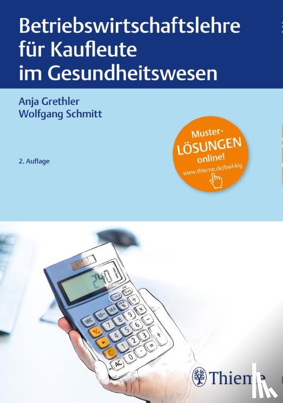 Grethler, Anja, Schmitt, Wolfgang - Betriebswirtschaftslehre für Kaufleute im Gesundheitswesen