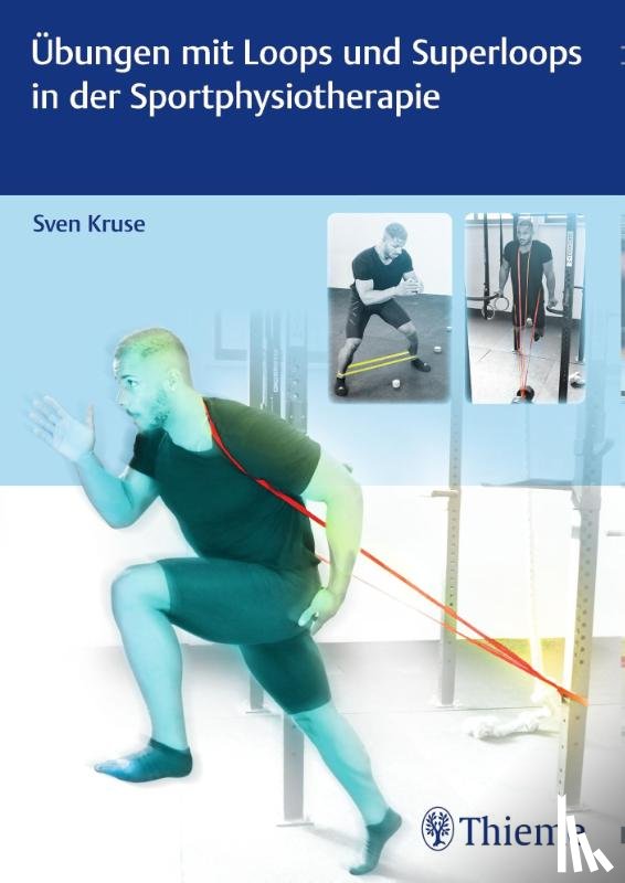 Kruse, Sven - Übungen mit Loops und Superloops in der Sportphysiotherapie