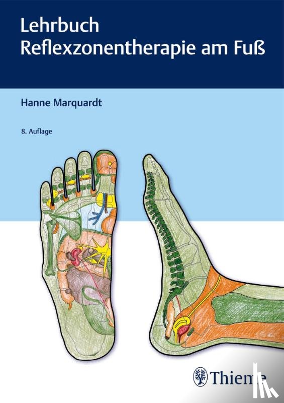 Marquardt, Hanne - Lehrbuch Reflexzonentherapie am Fuß