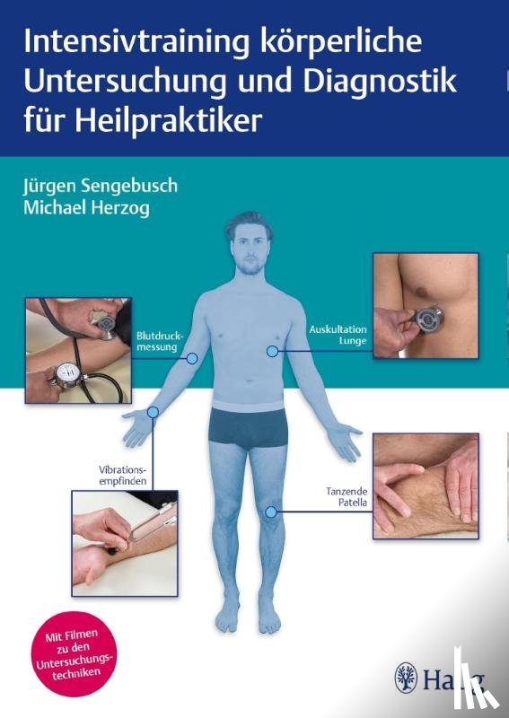 Sengebusch, Jürgen, Herzog, Michael - Intensivtraining körperliche Untersuchung und Diagnostik für Heilpraktiker