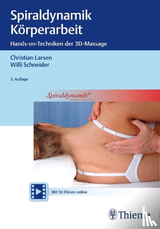 Larsen, Christian, Schneider, Willi - Spiraldynamik Körperarbeit