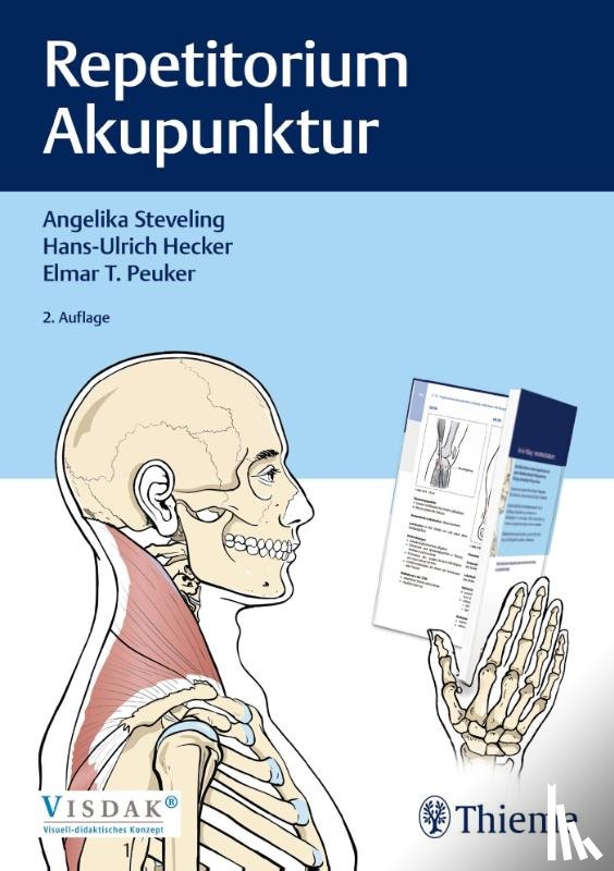 Steveling, Angelika, Hecker, Hans Ulrich, Peuker, Elmar T. - Repetitorium Akupunktur