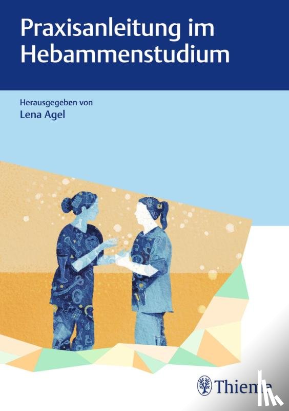  - Praxisanleitung im Hebammenstudium