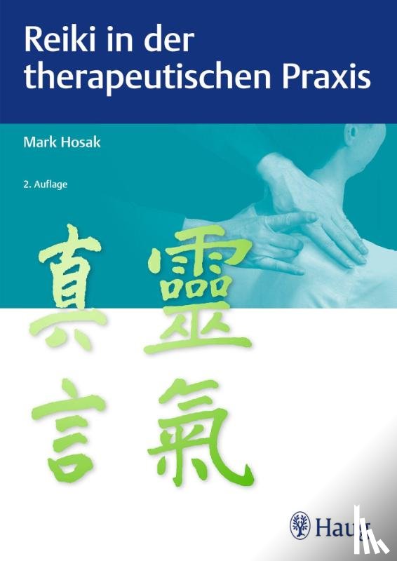 Hosak, Mark - Reiki in der therapeutischen Praxis