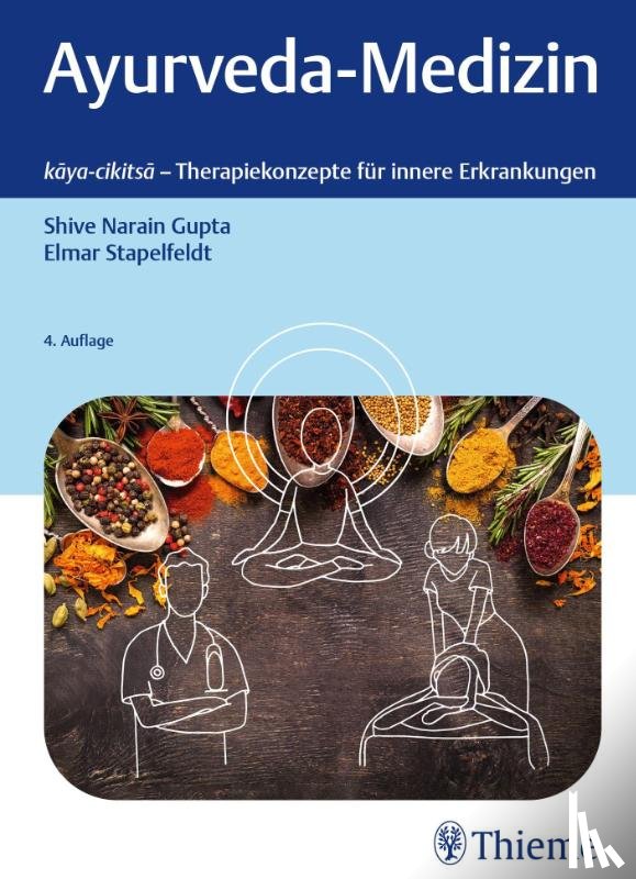 Gupta, Shive Narain, Stapelfeldt, Elmar - Ayurveda-Medizin