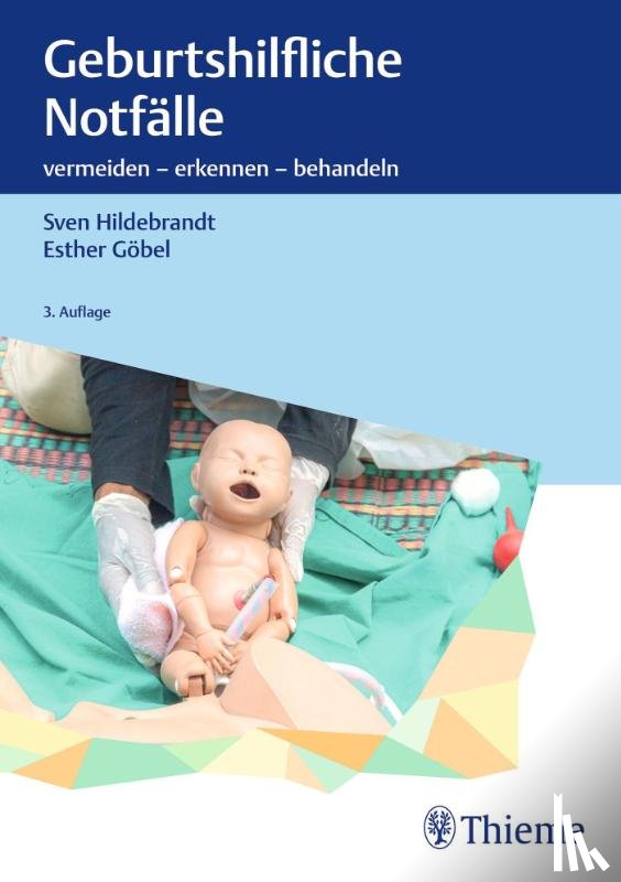 Göbel, Esther, Hildebrandt, Sven - Geburtshilfliche Notfälle